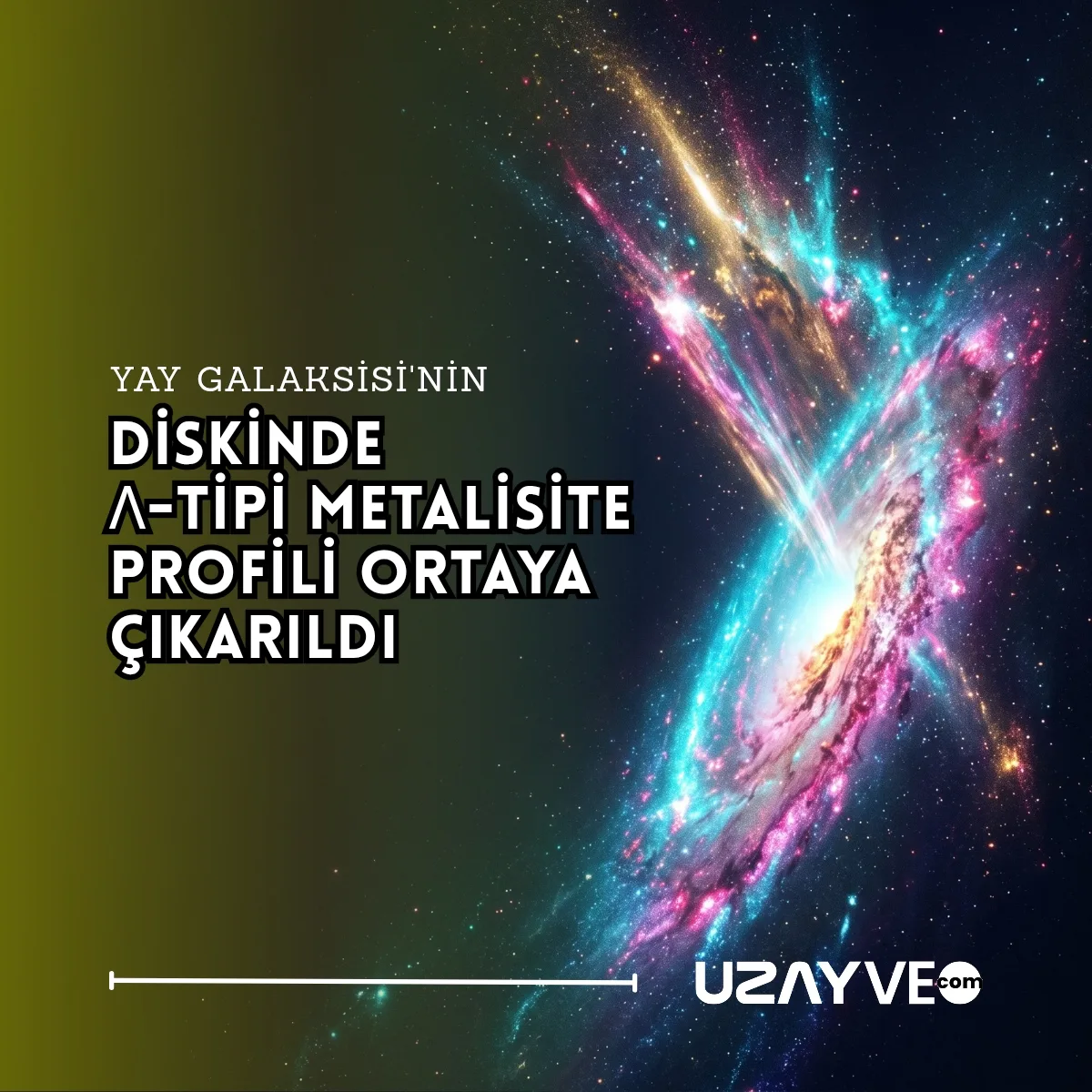 Yay Şeklindeki Cüce Galakside Beklenmedik Keşif: Yay Galaksisi'nin Diskinde Λ-Tipi Metalisite Profili Ortaya Çıkarıldı