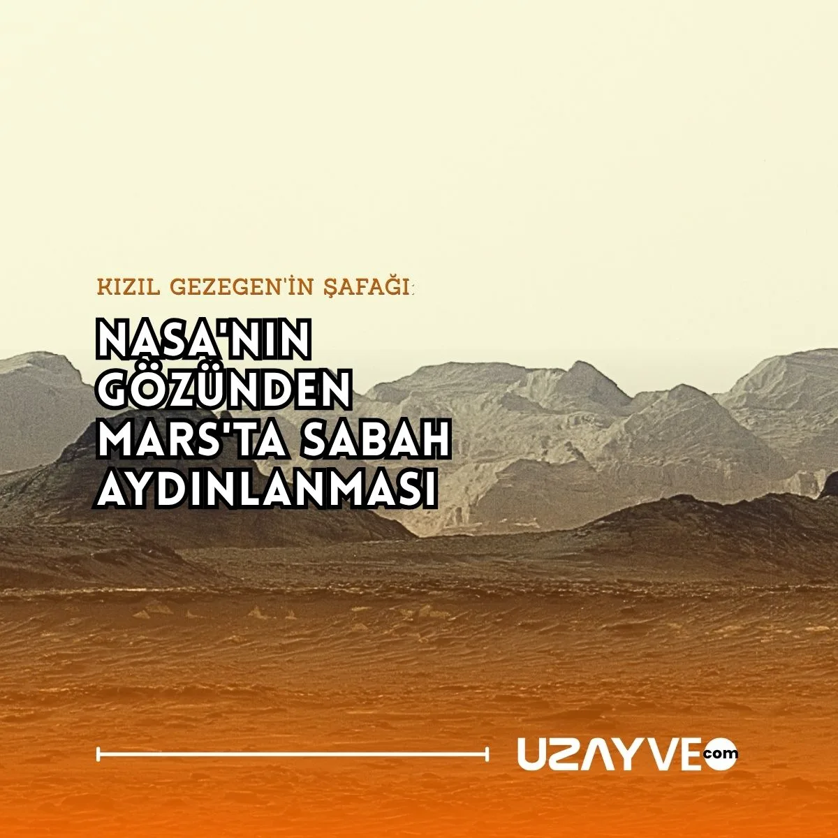 Kızıl Gezegen'in Şafağı: NASA'nın Gözünden Mars'ta Sabah Aydınlanması