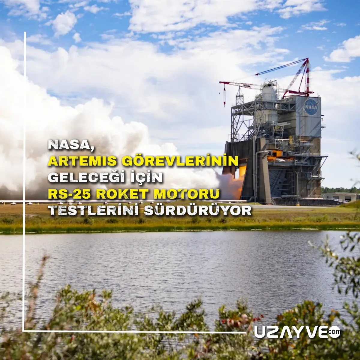 NASA, Artemis Görevlerinin Geleceği İçin RS-25 Roket Motoru Testlerini Sürdürüyor
