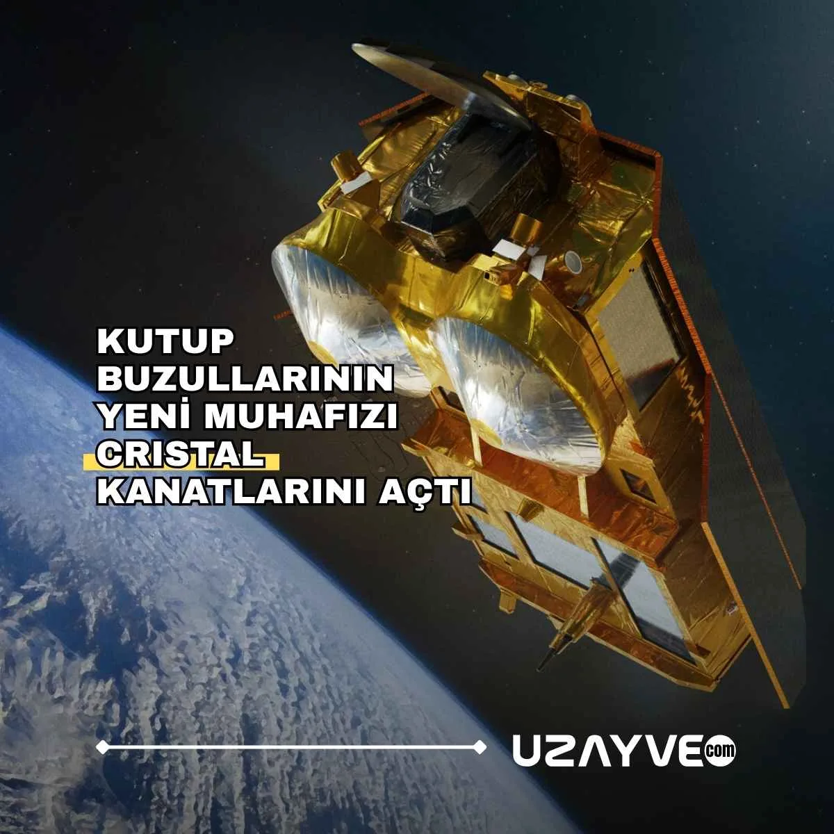 Kutup Buzullarının Yeni Muhafızı CRISTAL Kanatlarını Açtı