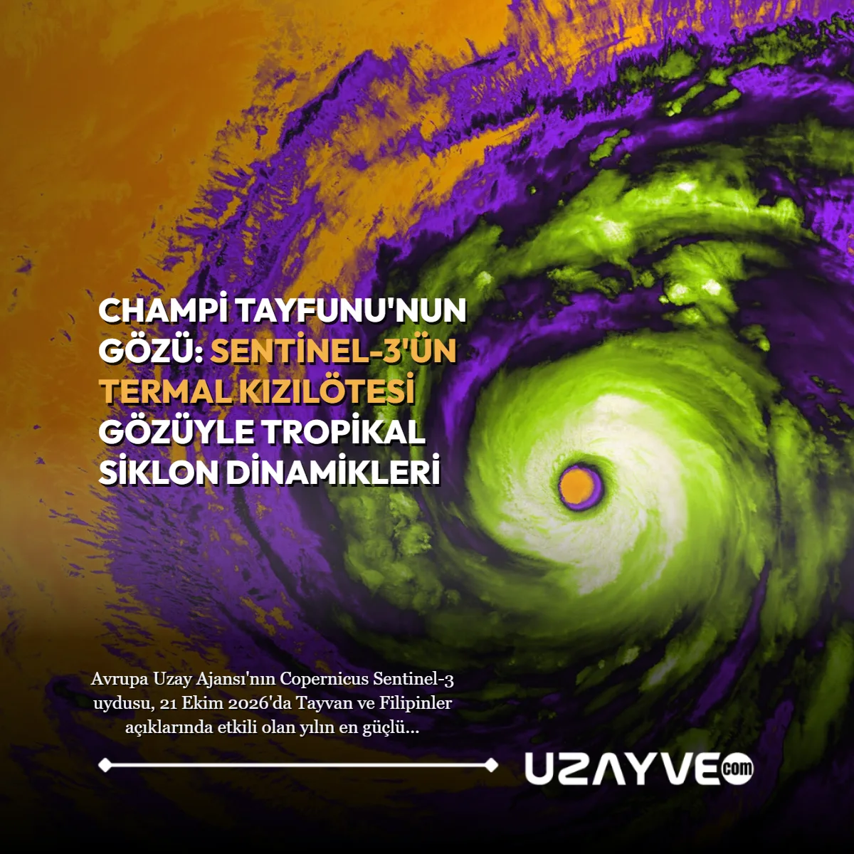 Champi Tayfunu'nun Gözü: Sentinel-3'ün Termal Kızılötesi Gözüyle Tropikal Siklon Dinamikleri
