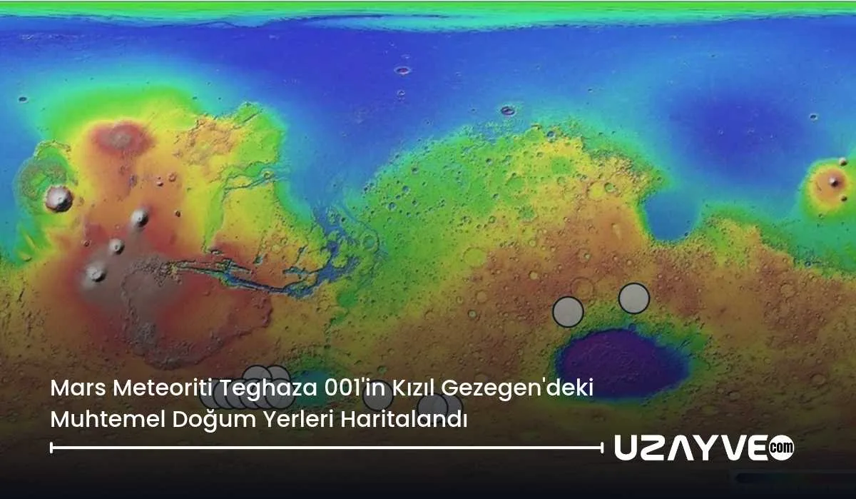 Mars Meteoriti Teghaza 001'in Kızıl Gezegen'deki Muhtemel Doğum Yerleri Haritalandı